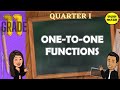 ONE TO ONE FUNCTIONS GRADE 11 GENERAL MATHEMATICS Q1