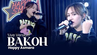 Download lagu HAPPY ASMARA - BAKOH (  Live Music ) | Tak Pendem Neng Ati mp3