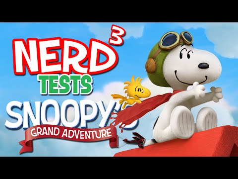Nerd³ Tests... Snoopy's Grand Adventure