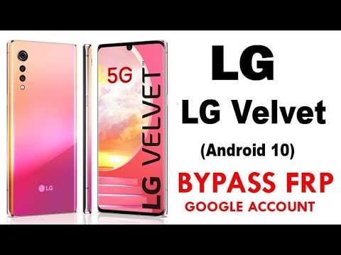 LG Velvet - FRP / Google Bypass Verification / Remove Factory Reset Protection.