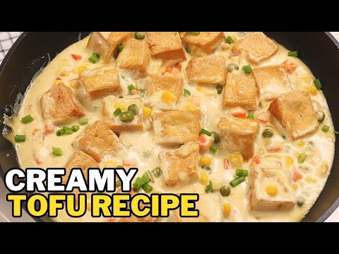 CREAMY TOFU RECIPE w/ MIXED VEGETABLES | PINOY STYLE