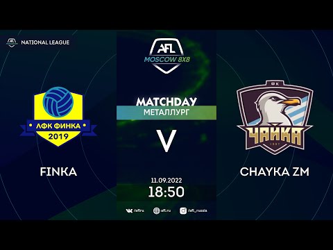 AFL22. Russia. National League. Day 11. Finka-Chayka ZM