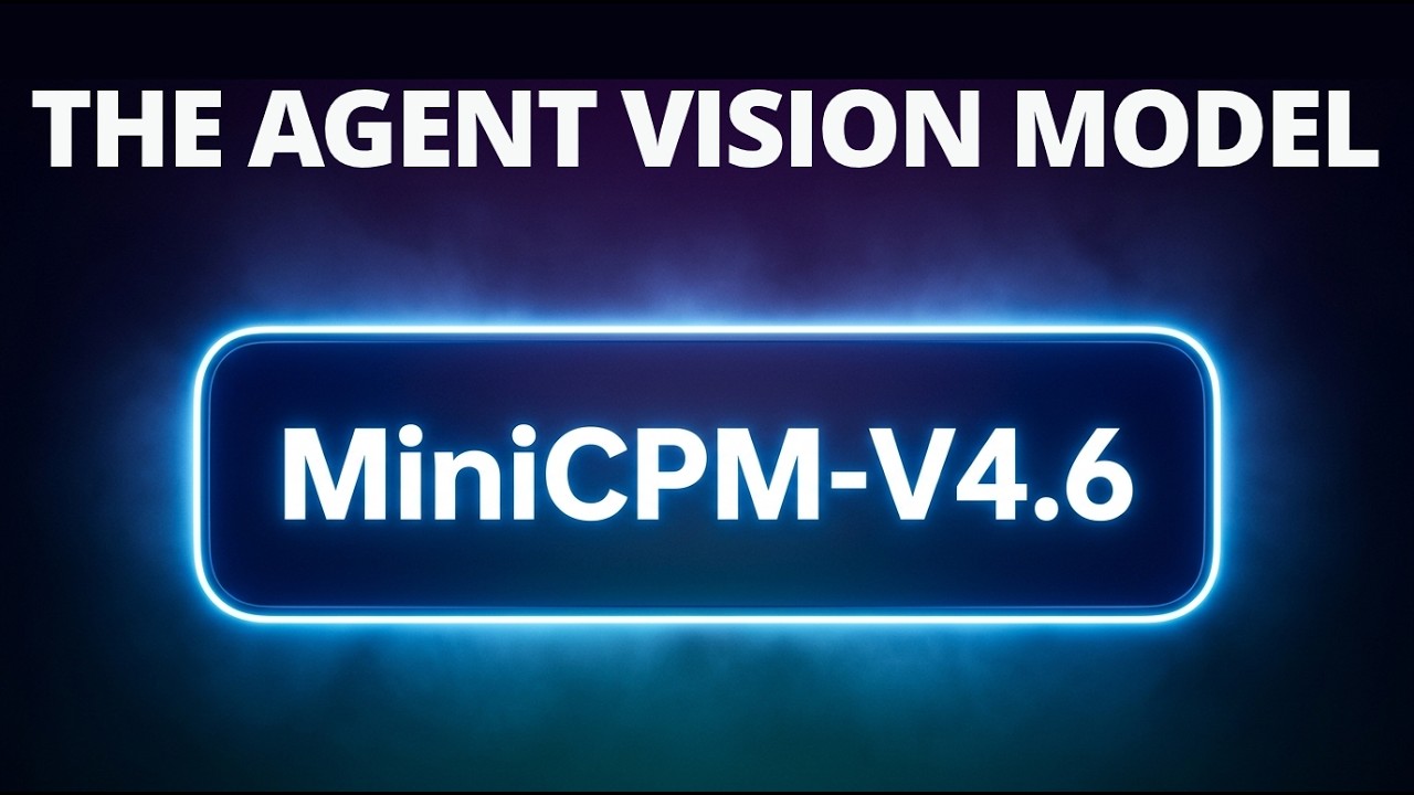 MiniCPM-V 4.6: The Tiny Vision Model Your Agents Need