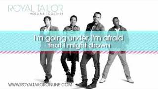 Royal Tailor - Hold Me Together