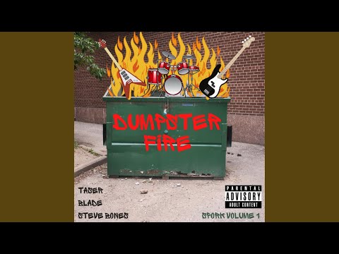 Dumpster Fire