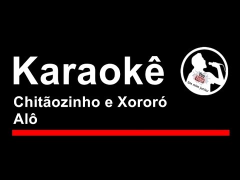 Chitãozinho e Xororó Alô Karaoke