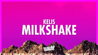 Kelis - Milkshake (Lyrics) | my milkshake brings all the boys to the yard (432Hz)