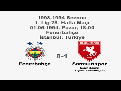 Fenerbahçe 8-1 Samsunspor [HD] 01.05.1994 - 1993-1994 Turkish 1st League Matchday 28