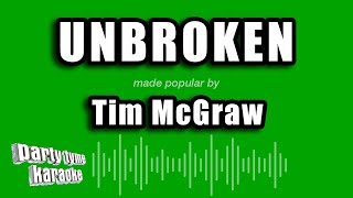 Tim McGraw - Unbroken (Karaoke Version)