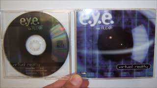 E.Y.E. Featuring Alexia - Virtual reality (1997 Extended virtual mix)