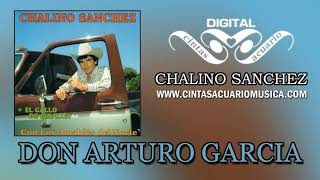 Chalino Sanchez Don Arturo Garcia