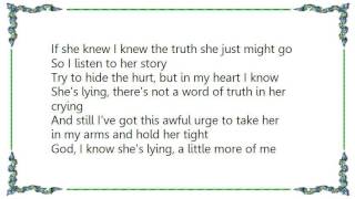 Lee Greenwood - She&#39;s Lying Lyrics