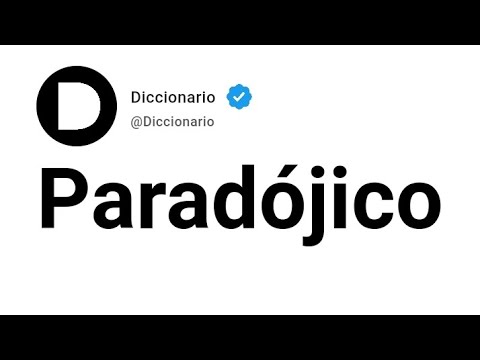 Parad&oacute;jico Significado En Espa&ntilde;ol