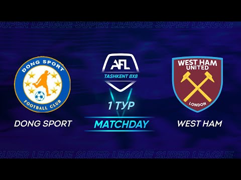 Champions league | 1-tur DONG SPORT   WEST HAM