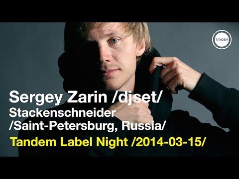 Sergey Zarin dj set / Tandem Night @ Stackenschneider /2014-03-15/