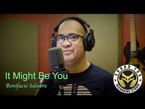 It Might Be You | Bonifacio Salubre