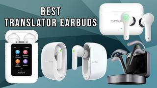 Best Translator Earbuds | Who Is the Winner #1?