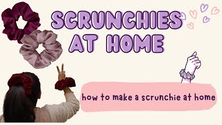 how to make scrunchi at home | scrunchies tutorial  | make and sell scrunchies #scrunchies