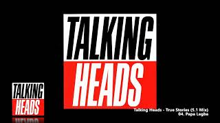 Talking Heads - 04. Papa Legba (5.1 Mix)