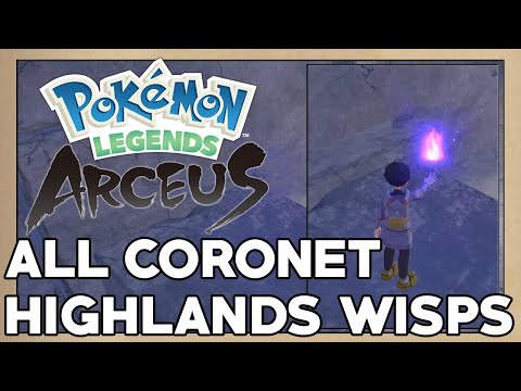 How to get ALL WISPS in Coronet Highlands - Pokemon Legends Arceus - (Nintendo Switch)