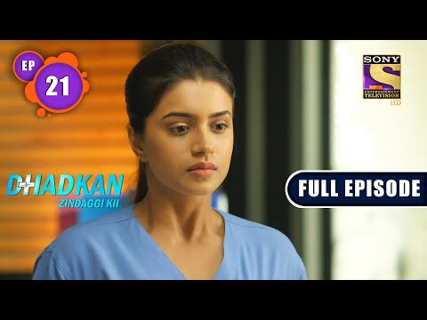 Made For Each Other? | Dhadkan Zindaggi Kii - Ep 21 | Full Episode | 3 January 2022