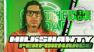Milkshawty I GOT RANK & Did It On Em | On The Radar Performance