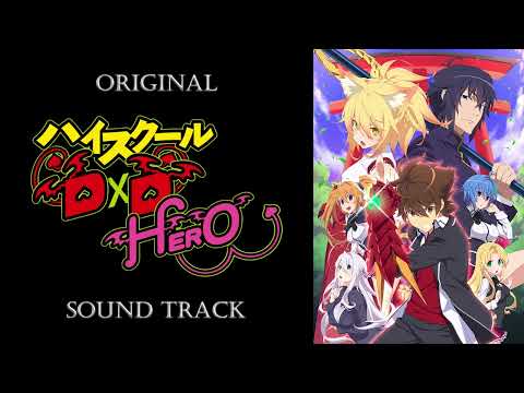 「High School DxD Hero」OST/Original Sound Track