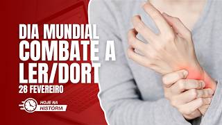 Dia Mundial de combate a LER/DORT