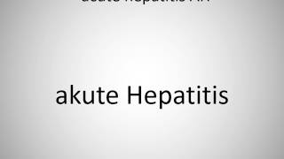 How to say acute hepatitis AH in German?