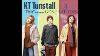 KT Tunstall - Fit In (From "3 Generations")