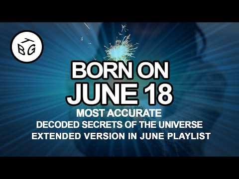 Born On June 18 | Numerology and Astrology Analysis