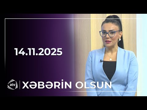 Xəbərin Olsun / 14.11.2025