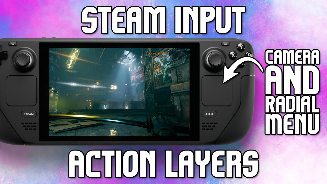Too many inputs?  No problem!  Steam Deck Action Layers Tutorial