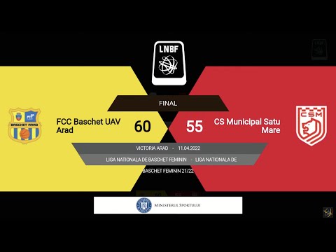 LNBF 2021-2022: FCC Baschet UAV Arad - CSM Satu Mare (PLAY-OFF 2, GAME 3)