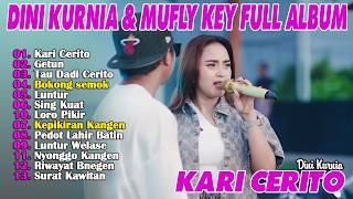 Download lagu DINI KURNIA Ft MUFLY KEY ~ KARI CERITO, GETUN, TAU DADI CERITO,  ~ DK MUSIK FULL ALBUM TERBARU 2026 mp3