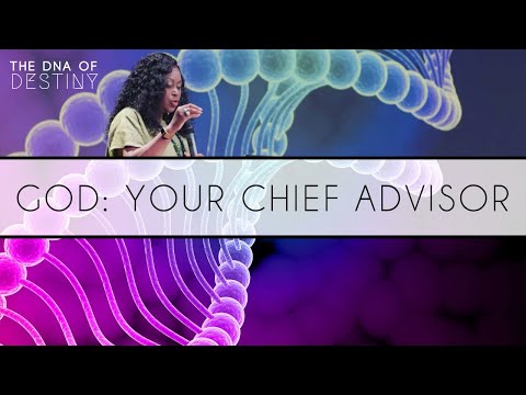 God: Your Chief Advisor | Dr. Cindy Trimm | The DNA of Destiny