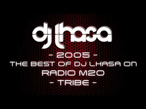2005 | THE BEST OF DJ LHASA ON RADIO M2O - TRIBE - PURE HANDS UP [HQ / Official] Ma.Bra. Music