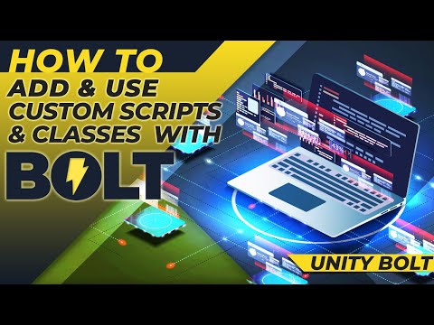 How to Add custom Nodes, Scripts, & Classes to Bolt - [ unity Bolt tutorial ]