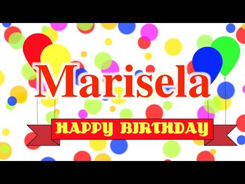 Happy Birthday Marisela Song