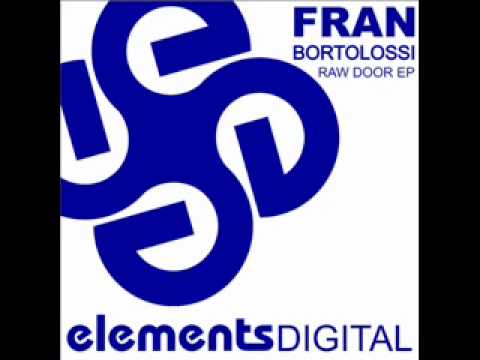 Fran Bortolossi - Raw Door (Original Mix)