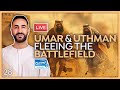 28. Umar & Uthman fleeing the battlefield | Sayed Ammar Nakshawani