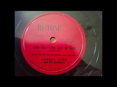 Five Foot Two, Eyes Of Blue - Johnny Long - Hi Tone - 1946?