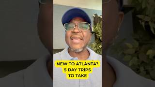 Moving to Atlanta? Don’t Miss These 5 Georgia Day Trips