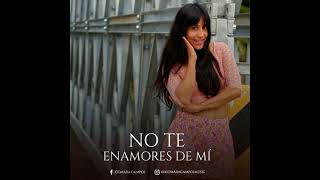 No te enamores de mi Music Video
