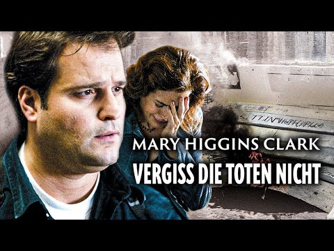 Mary Higgins Clark: Vergiss die Toten nicht | Krimi | MYSTERY - THRILLER | ganzer Film | HD