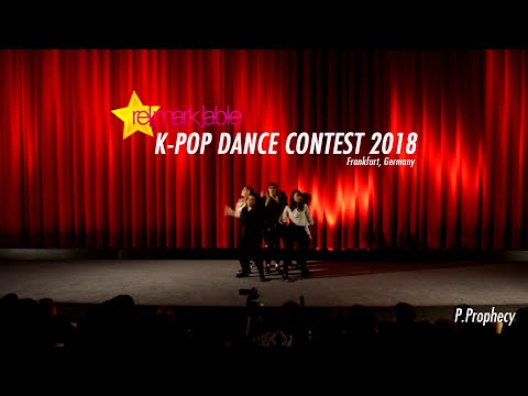 K-Pop Dance Contest 2018 - P.Prophecy (Group) - Frankfurt, Germany