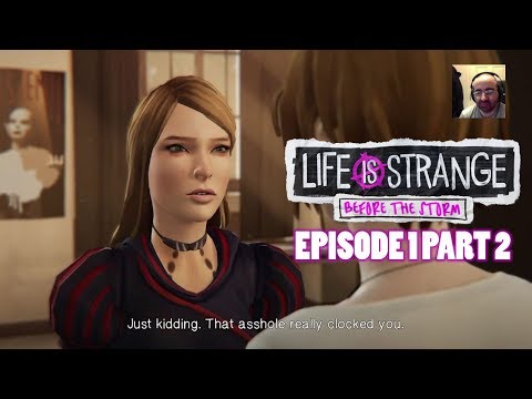 Life Is Strange Before the Storm Episode 1 Part 2