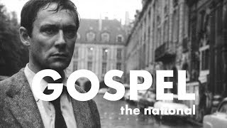 The National - Gospel // Le Feu Follet