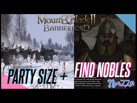 INCREASING PARTY SIZE & FINDING NOBLES IN MOUNT & BLADE 2:BANNERLORD - EARLY GAME SURVIVAL TIPS!