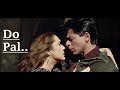 Do Pal Veer Zaara Shah Rukh Khan Preity Zinta Lata Mangeshkar Sonu Nigam Full Song Lyrics